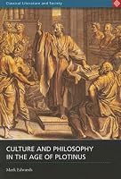 Culture and Philosphy in the Age of Plotinus (Classical Literature and Society)