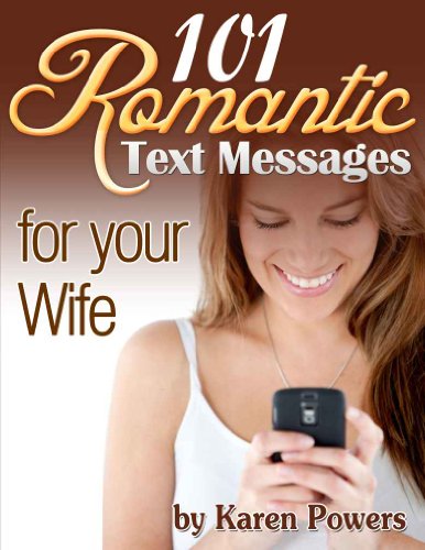 101 Romantic Text Messages for your Wife