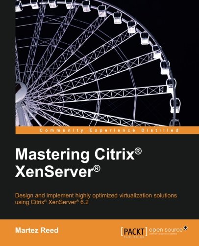 Mastering Citrix XenServer