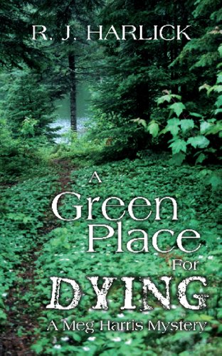 A Green Place for Dying (A Meg Harris Mystery)