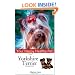 Yorkshire Terrier: Your Happy Healthy Pet