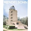 Erich Mendelsohn 1887-1953 : Le visionnaire analytique