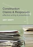 Construction claims & responses : effective writing & presentation