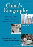 China's Geography: Globalization and the Dynamics of Political, Economic, and Social Change (Changing Regions in a Global Context: New Perspectives in Regional Geography Ser)