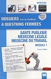 Sant� publique, m�decine l�gale, m�decine du travail : Module 1