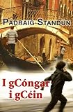 I GCongar I GCein (Irish Edition)