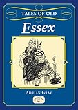 Tales of old Essex