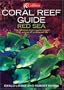 Coral Reef Guide Red Sea: The Definitive Guide to Over 1200 Species of Underwater Life