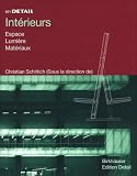 Interieurs: Espace, Lumi�re, Mat�riaux