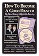 HOW TO BECOME A GOOD DANCER - Big Band, Swing & Nightclub Dancing