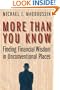 More Than You Know: Finding Financial Wisdom in Unconventional Places