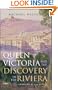 Queen Victoria and the Discovery of the Riviera