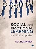 Social and emotional learning : a critical appraisal