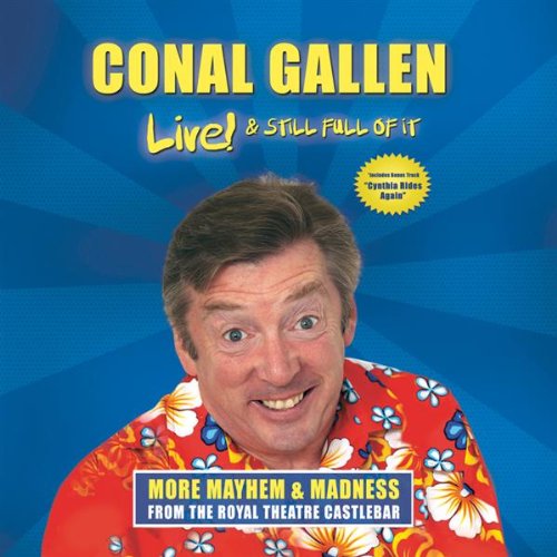 CONAL GALLEN : LIVE & STILL FU