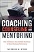 Coaching, Counselling & Mentoring