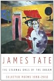 The Eternal Ones of the Dream: Selected Poems 1990 - 2010