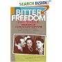 Bitter Freedom: Memoirs of a Holocaust Survivor