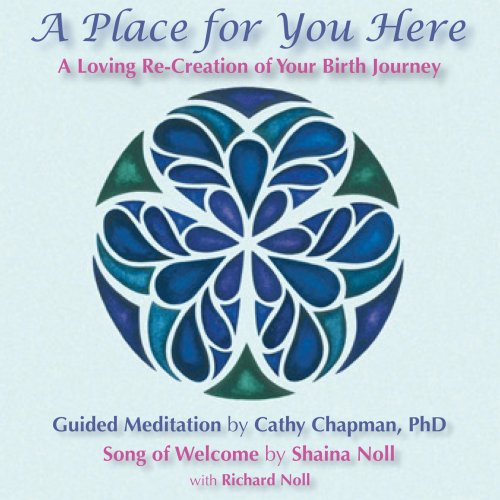 CD-Charts  Music : A Place For You Here: A Loving Re-Creation of Your Birth Journey