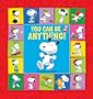 Peanuts: You Can Be Anything! (Peanuts (Running Press))