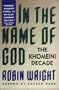 In the Name of God: The Khomeini Decade