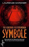 Produkt-Bild: Das Geheimnis der verlorenen Symbole: Die geheime Geschichte der Freimaurer entschl&uuml;sselt