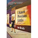 I Know Precious Little