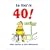 So You're 40