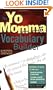 The Yo Momma Vocabulary Builder