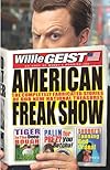 American Freak Show: The Completely Fabricated Stories of Our New National Treasures