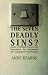 The Seven Deadly Sins: Issues in Clinical Practice and Supervision for Humanistic and Integrative Practitioners