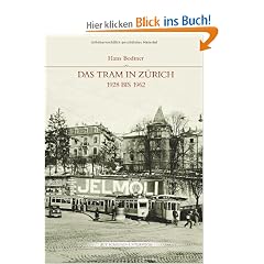 Das Tram in Z�rich 1928 bis 1962: Auf Schienen unterwegs