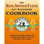 The King Arthur Flour 200th Anniversary Cookbook/Dedicated to the Pure Joy of Baking