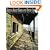 Arizona's Ghost Towns and Mining Camps: A Travel Guide to History
