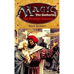 The Prodigal Sorcerer (Magic The Gathering, No. 6) by Mark Sumner