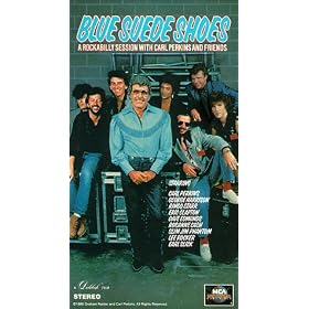 Blue Suede Shoes - A Rockabilly Session with Carl Perkins & Friends [VHS]