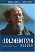 The Solzhenitsyn Reader: New and Essential Writings, 1947-2005