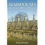 Almshouses: A Social and Architectural History