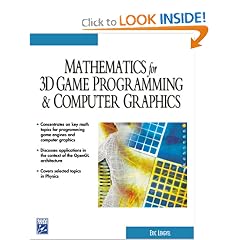 Mathematics for 3D Game Programming & Computer Graphics (Game Development Series (Charles River Media).)