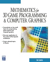 Math for 3D Game Programming and Computer Graphics (Charles River Media Game Development)