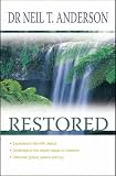Restored: 7 Steps to Freedom in Christ