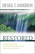 Restored: 7 Steps to Freedom in Christ