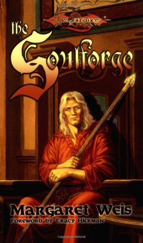 The Soulforge (Dragonlance:  The Raistlin Chronicles, Book 1)
