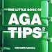 THE LITTLE BOOK OF AGA TIPS 2