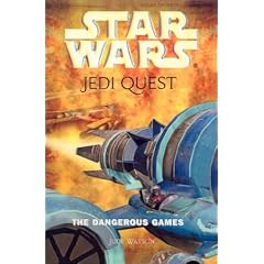 The Dangerous Games (Star Wars: Jedi Quest)