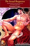 The Sexual Perspective: Homosexuality and Art in the Last 100 Years in the West
