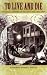 To Live and Die: Collected Stories of the Civil War, 1861–1876