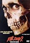 Evil Dead 2: Dead by Dawn Evil Dead 2: Dead by Dawn