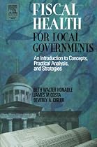 Fiscal Health for Local Governments Fiscal Health for Local Governments