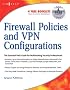 Firewall Policies and VPN Configurations