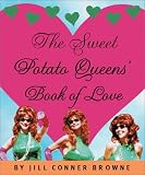 The Sweet Potato Queens' Book of Love (Running Press Miniature Editions)